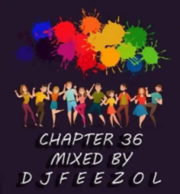 DJ FeezoL - Chapter 36 2019